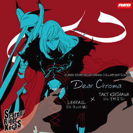 SRXドリームコラボレーションCD vol.6　「Dear Chroma」