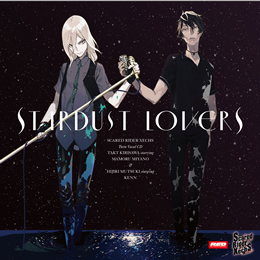 Scared Rider Xechs TWIN VOCAL CD 『STARDUST LOVERS』